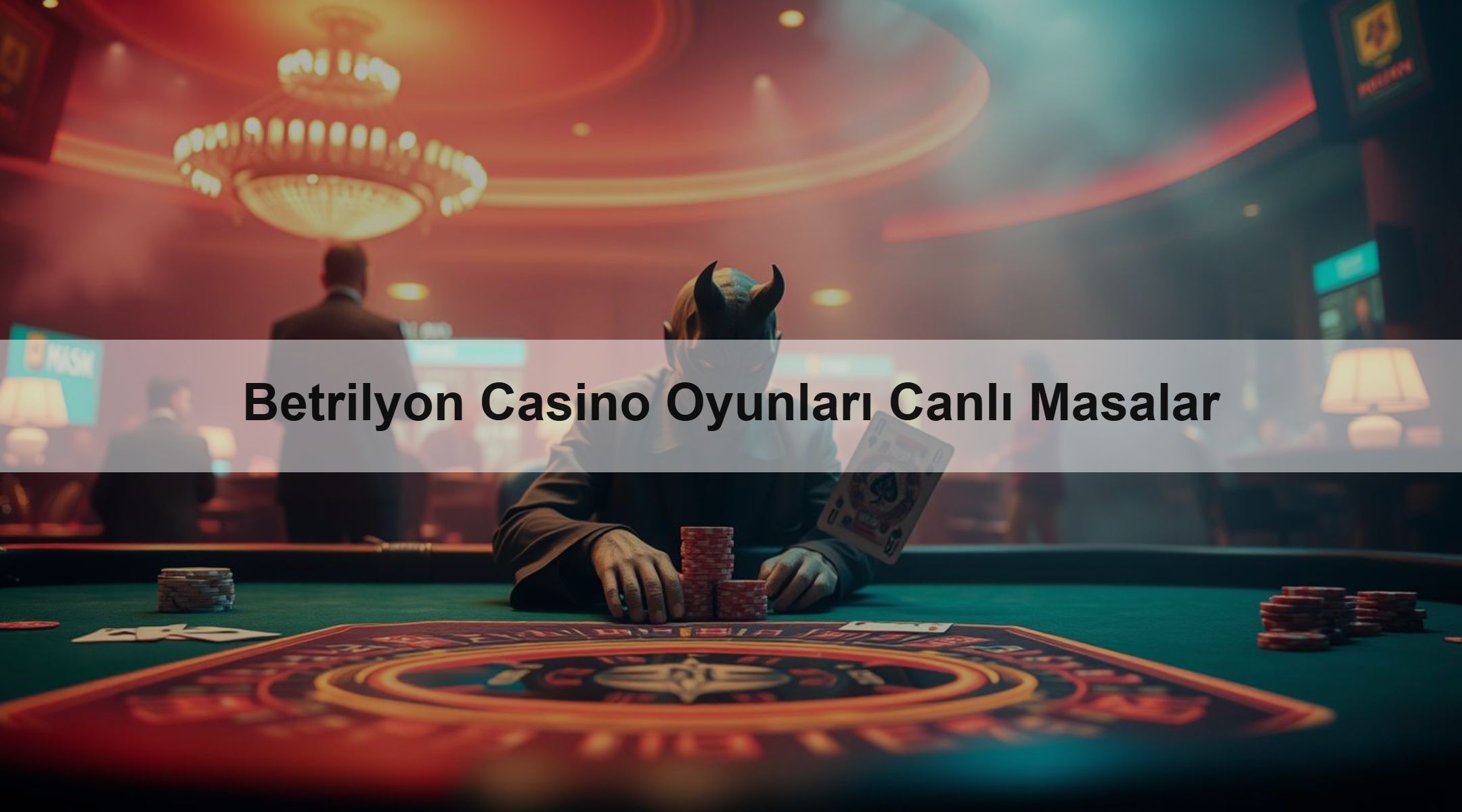 Betrilyon Casino Oyunları Canlı Masalar