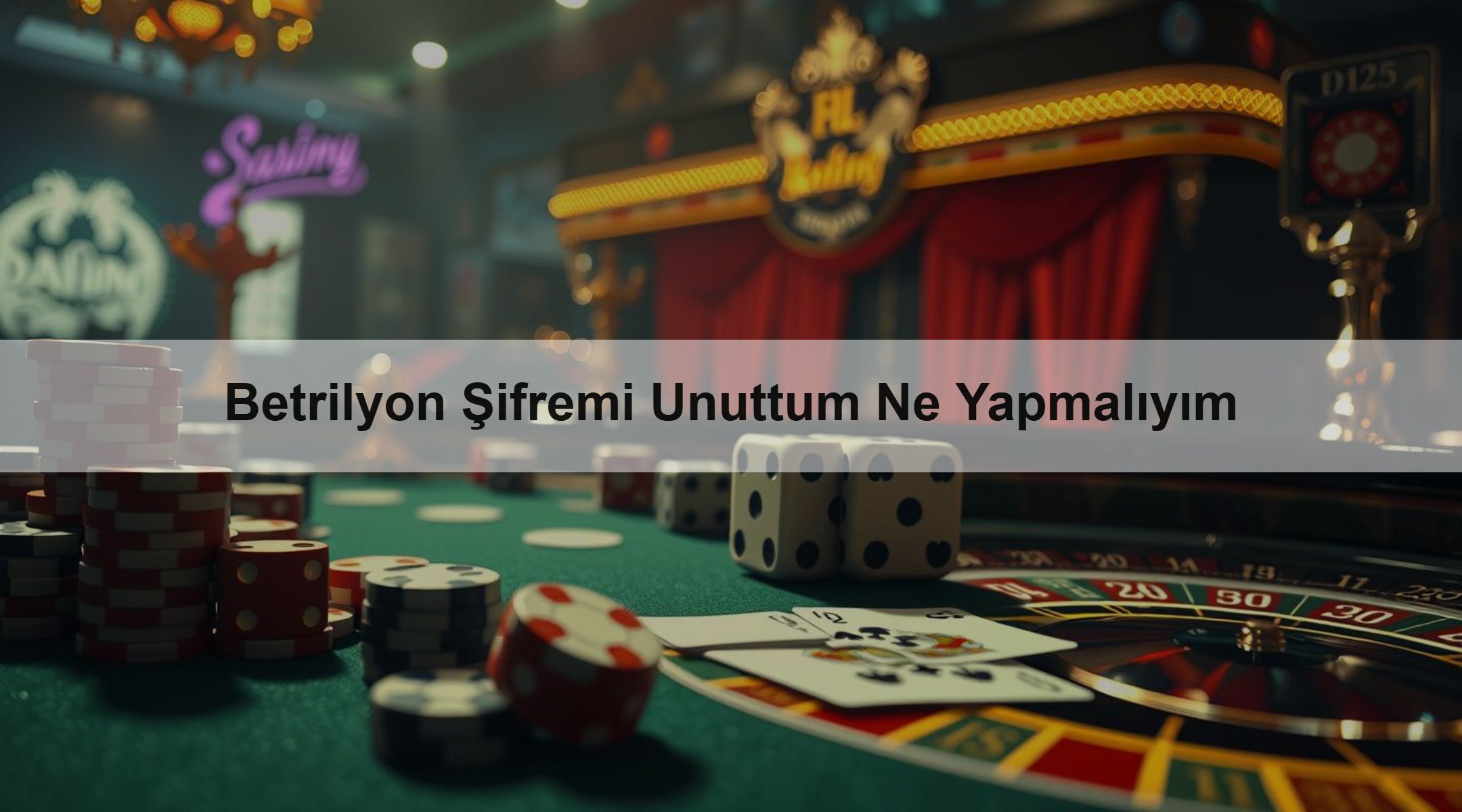 Betrilyon Şifremi Unuttum Ne Yapmalıyım